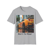 Unisex Softstyle T-Shirt - Super Car - Born to Roar